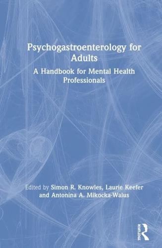 Psychogastroenterology for Adults: A Handbook for Mental Health Professionals