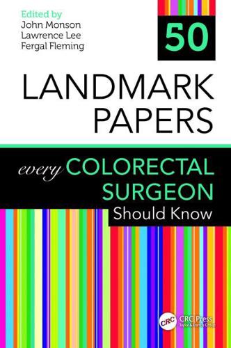 50 Landmark Papers Every Colorectal Surgeon Should Know
