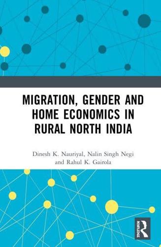 Migration, Gender and Home Economics in Rural North India