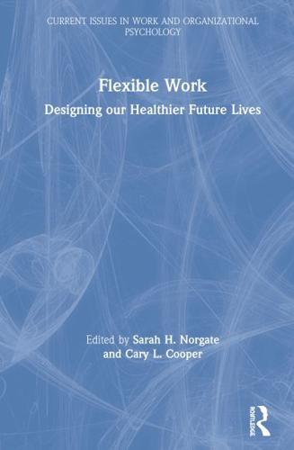 Flexible Work: Designing our Healthier Future Lives