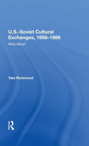 U.S.-Soviet Cultural Exchanges, 1958-1986