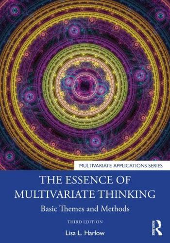 The Essence of Multivariate Thinking