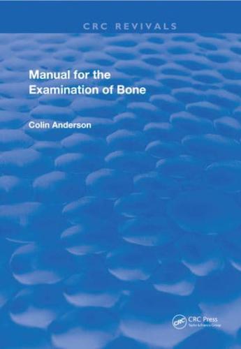 Manual for the Examination of Bone