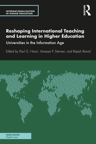 Reshaping International Teaching and Learning in Higher Education: Universities in the Information Age