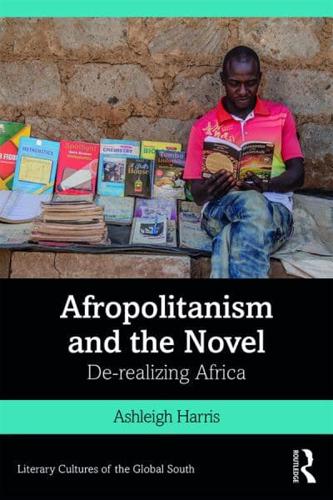Afropolitanism and the Novel