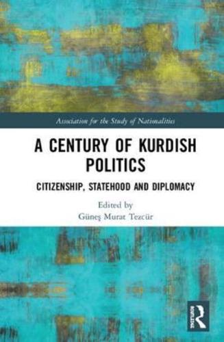 A Century of Kurdish Politics