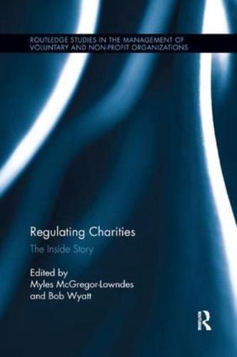 Regulating Charities: The Inside Story