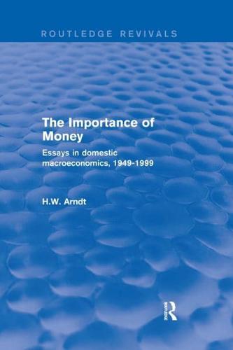 The Importance of Money: Essays in Domestic Macroeconomics, 1949-1999