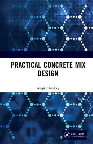 Practical Concrete Mix Design