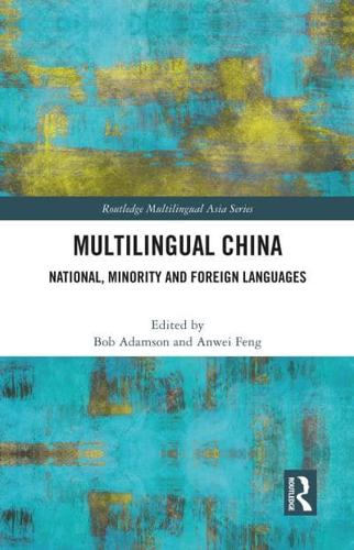 Multilingual China: National, Minority and Foreign Languages