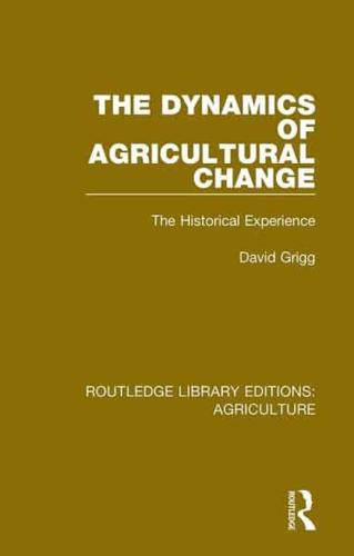 The Dynamics of Agricultural Change: The Historical Experience
