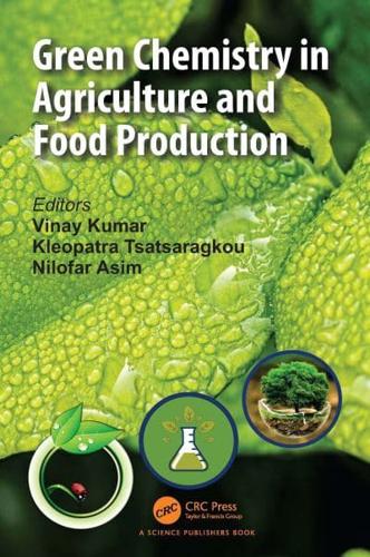Green Chemistry in Agriculture and Food Production