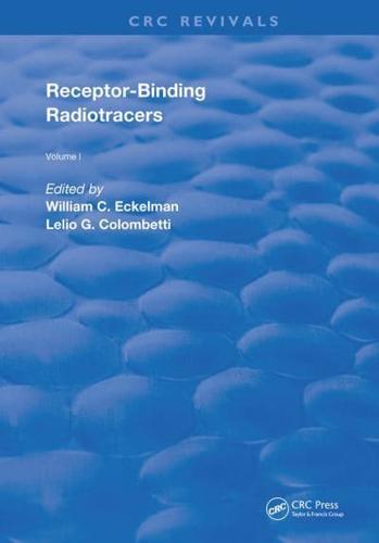 Receptor Binding Radiotracers. Volume I