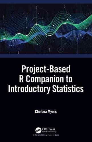 Project-Based R Companion to Introductory Statistics