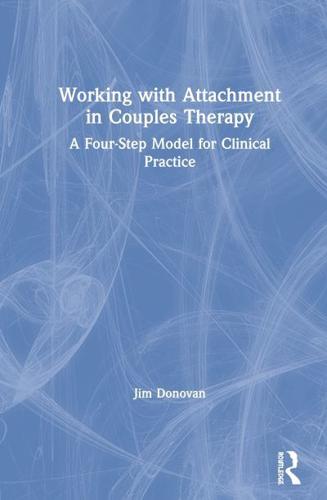 Working With Attachment in Couples Therapy
