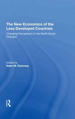 The New Economics Of The Less Developed Countries