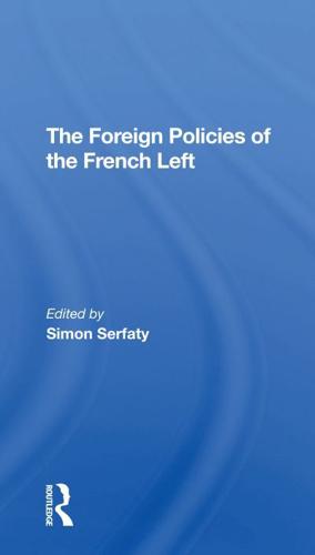 The Foreign Policies of the French Left