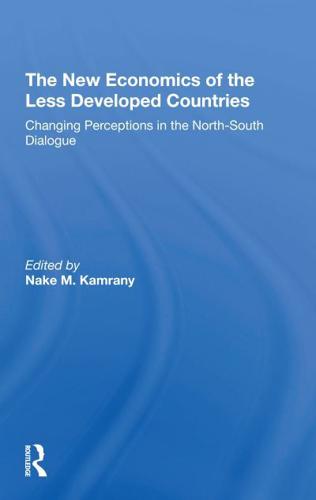 The New Economics of the Less Developed Countries