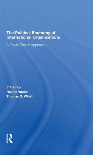 The Political Economy of International Organizations