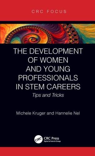 The Development of Women and Young Professionals in STEM Careers: Tips and Tricks