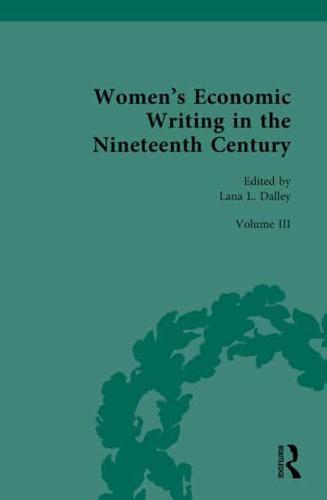 Women's Economic Writing in the Nineteenth Century. Volume III