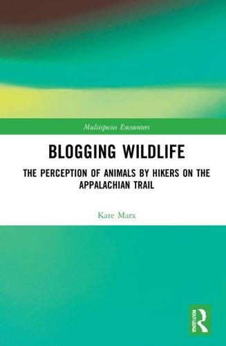 Blogging Wildlife: The Perception of Animals by Hikers on the Appalachian Trail