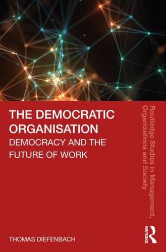 The Democratic Organisation: Democracy and the Future of Work