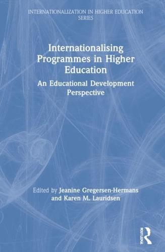 Internationalising Programmes in Higher Education: An Educational Development Perspective