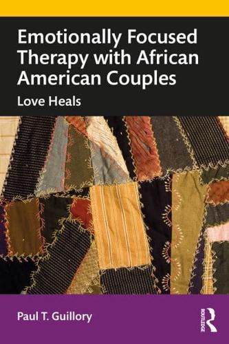 Emotionally Focused Therapy With African American Couples