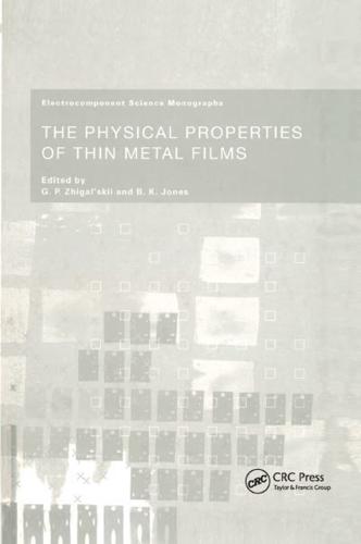 The Physical Properties of Thin Metal Films
