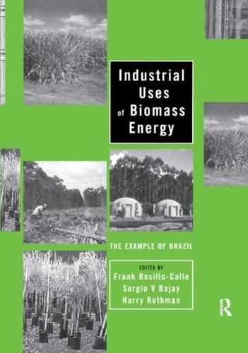 Industrial Uses of Biomass Energy: The Example of Brazil