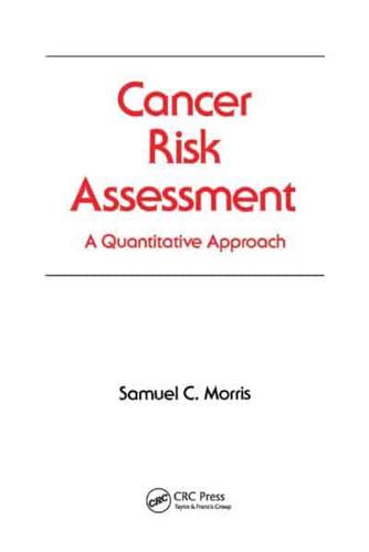 Cancer Risk Assessment: A Quantitative Approach