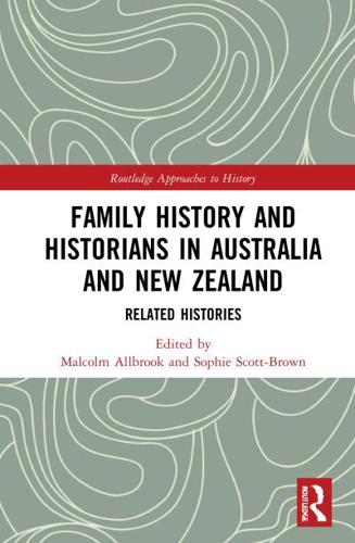 Family History and Historians in Australia and New Zealand: Related Histories