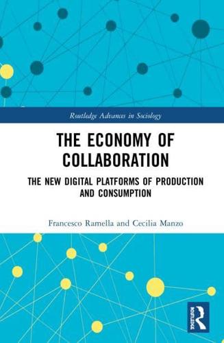 The Economy of Collaboration: The New Digital Platforms of Production and Consumption