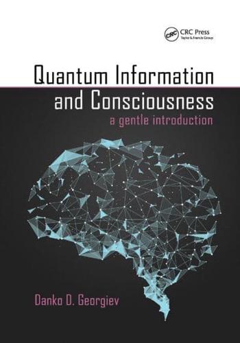 Quantum Information and Consciousness: A Gentle Introduction