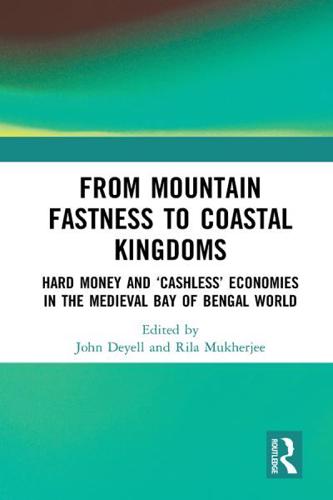 From Mountain Fastness to Coastal Kingdoms