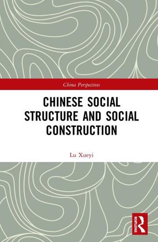 Chinese Social Structure and Social Construction
