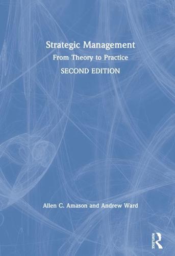 Strategic Management: From Theory to Practice