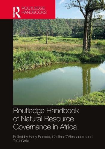 Routledge Handbook of Natural Resource Governance in Africa