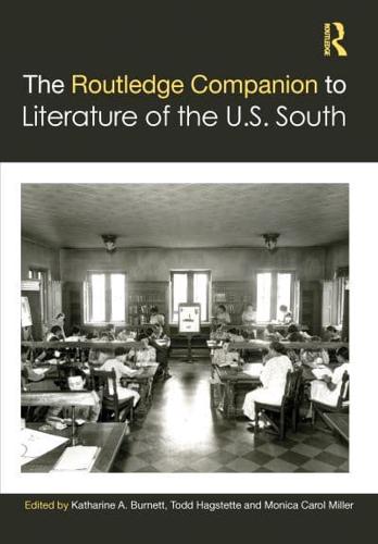 The Routledge Companion to Literature of the U.S. South