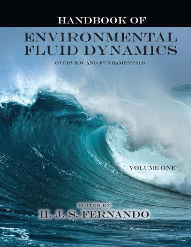 Handbook of Environmental Fluid Dynamics. Volume 1 Overview and Fundamentals