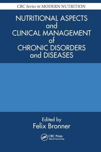 Nutritional Aspects and Clinical Management of Chronic Disorders and Diseases