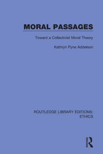 Moral Passages: Toward a Collectivist Moral Theory