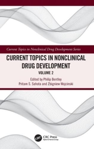 Current Topics in Nonclinical Drug Development. Volume 2