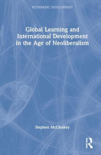 Global Development and Learning in the Age of Neoliberalism