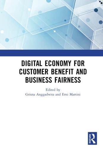 Digital Economy for Customer Benefit and Business Fairness