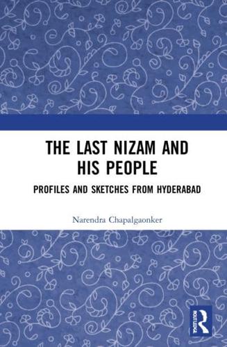 The Last Nizam and His People: Profiles and Sketches from Hyderabad