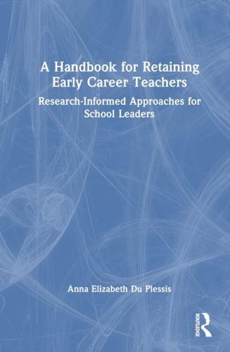 A Handbook for Retaining Early Career Teachers