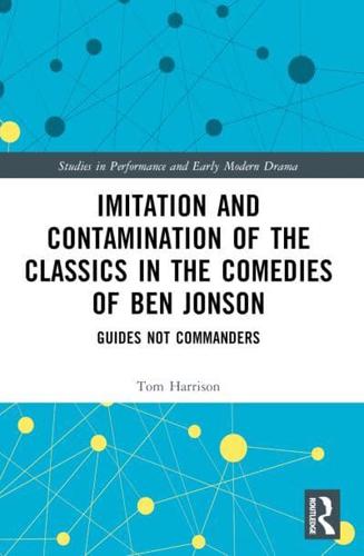 Imitation and Contamination of the Classics in the Comedies of Ben Jonson