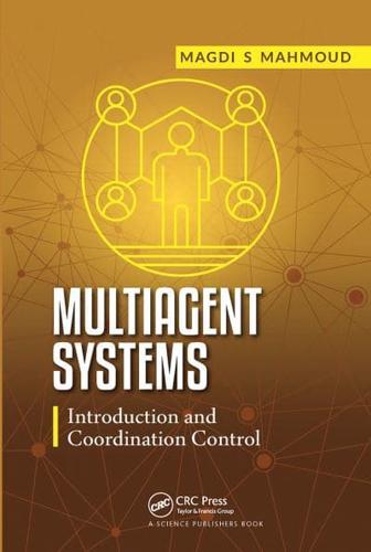 Multiagent Systems: Introduction and Coordination Control